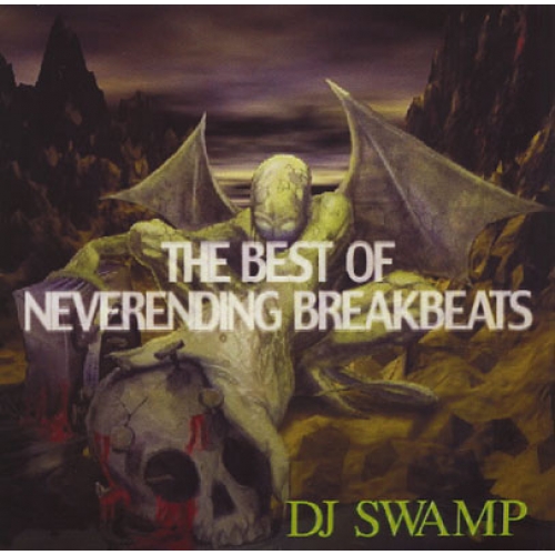 DJ Swamp Best of Neverending Breakbeats